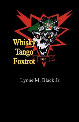 Whisky Tango Foxtrot - Lynne M. Black Jr