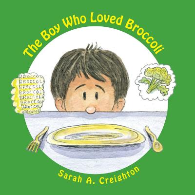 The Boy Who Loved Broccoli - Gene L. Hamilton