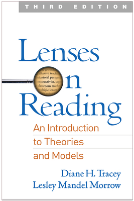 Lenses on Reading: An Introduction to Theories and Models - Diane H. Tracey