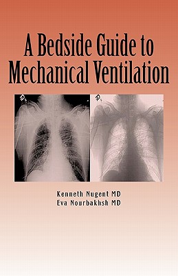 A Bedside Guide to Mechanical Ventilation - Bsn Jessamy Anderson Rn