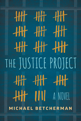 The Justice Project - Michael Betcherman