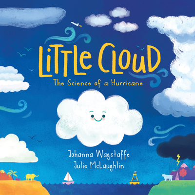 Little Cloud: The Science of a Hurricane - Johanna Wagstaffe