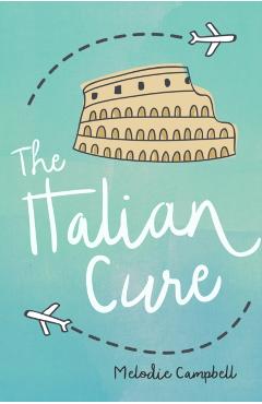 The Italian Cure - Melodie Campbell