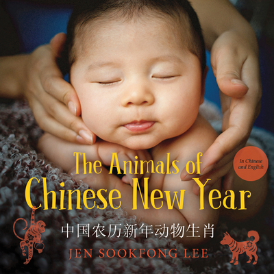 The Animals of Chinese New Year - Jen Sookfong Lee