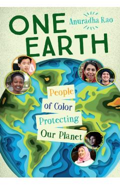 Coperta cărții 'One Earth: People of Color Protecting Our Planet - Anuradha Rao'