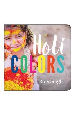 Holi Colors - Rina Singh