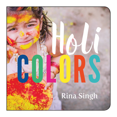 Holi Colors - Rina Singh