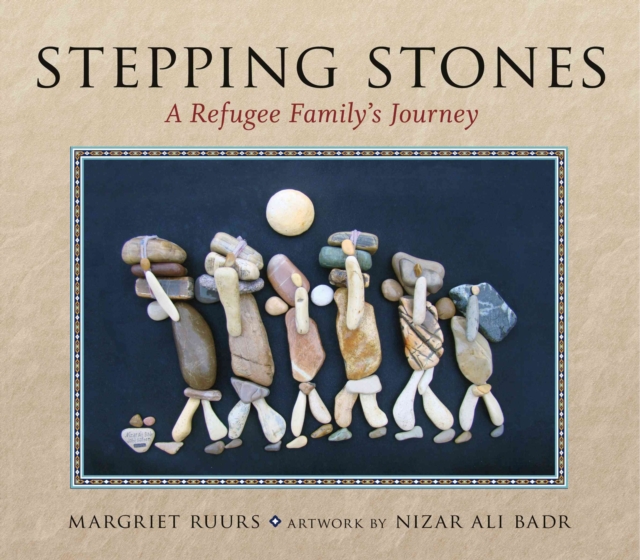 Stepping Stones: A Refugee Family's Journey - Margriet Ruurs
