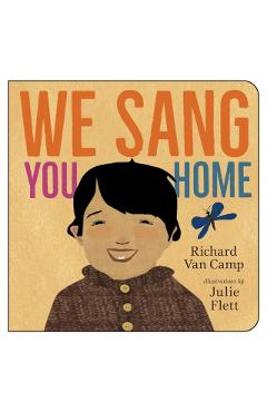 We Sang You Home - Richard Van Camp