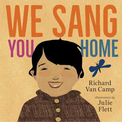 We Sang You Home - Richard Van Camp