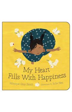 My Heart Fills with Happiness - Monique Gray Smith