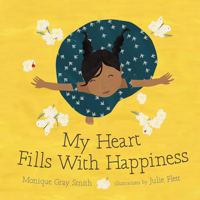 My Heart Fills with Happiness - Monique Gray Smith