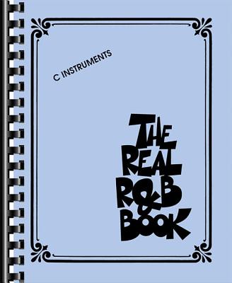 The Real R&B Book: C Instruments - Hal Leonard Corp