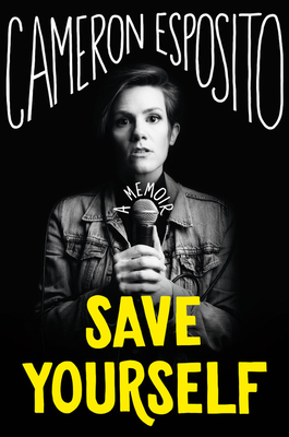 Save Yourself - Cameron Esposito