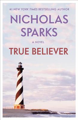 True Believer - Nicholas Sparks