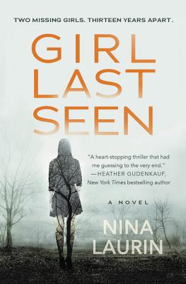 Girl Last Seen: A Gripping Psychological Thriller with a Shocking Twist - Nina Laurin