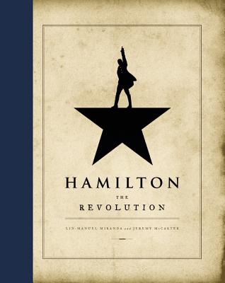 Hamilton: The Revolution - Lin-manuel Miranda