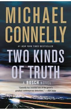 Coperta cărții 'Two Kinds of Truth - Michael Connelly'