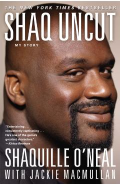 Shaq Uncut: My Story - Shaquille O'neal