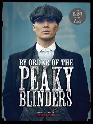 By Order of the Peaky Blinders - Matt Allen