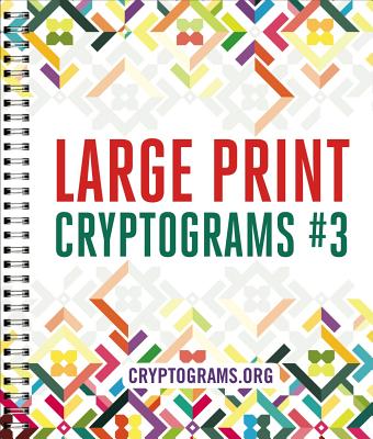 Large Print Cryptograms #3 - Cryptograms Org