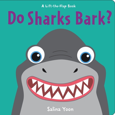 Do Sharks Bark? - Salina Yoon