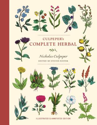 Culpeper's Complete Herbal: Illustrated and Annotated Edition - Nicholas Culpeper