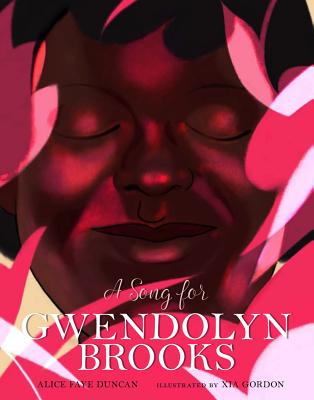 A Song for Gwendolyn Brooks, Volume 3 - Alice Faye Duncan