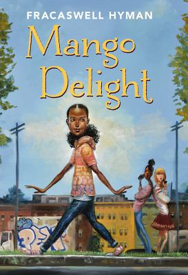 Mango Delight, Volume 1 - Fracaswell Hyman