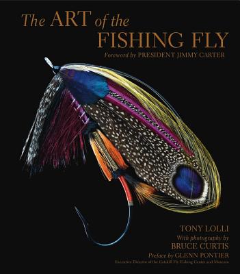 The Art of the Fishing Fly - Tony Lolli