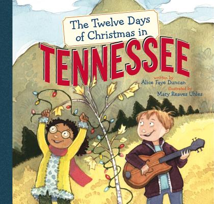 The Twelve Days of Christmas in Tennessee - Alice Faye Duncan