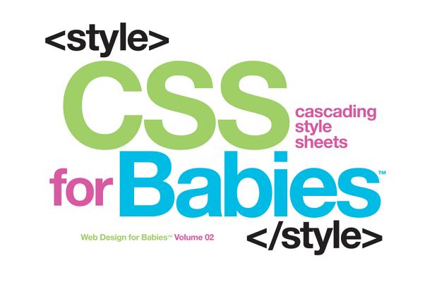 CSS for Babies - Sterling Children's