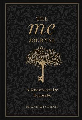 The Me Journal, Volume 3: A Questionnaire Keepsake - Shane Windham