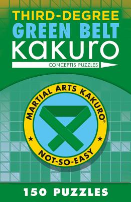 Third-Degree Green Belt Kakuro - Conceptis Puzzles