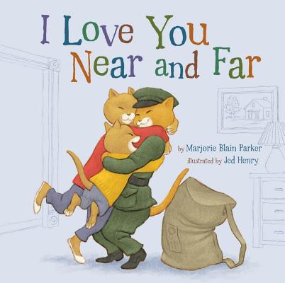 I Love You Near and Far, Volume 4 - Marjorie Blain Parker
