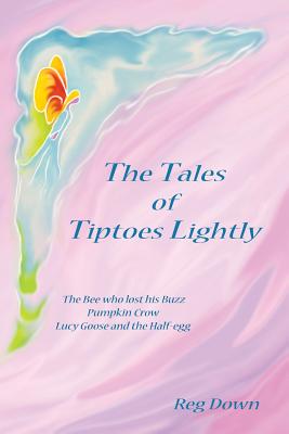 The Tales of Tiptoes Lightly - Reg Down