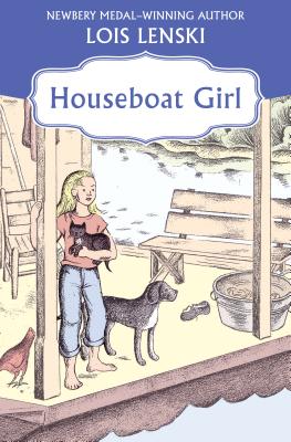Houseboat Girl - Lois Lenski