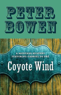 Coyote Wind - Peter Bowen