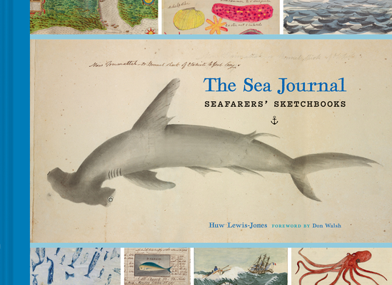 The Sea Journal: Seafarers' Sketchbooks - Huw Lewis-jones
