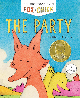 Fox & Chick: The Party: And Other Stories - Sergio Ruzzier