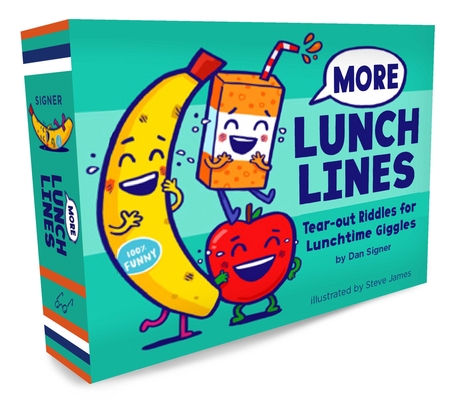 More Lunch Lines: Tear-Out Riddles for Lunchtime Giggles - Dan Signer