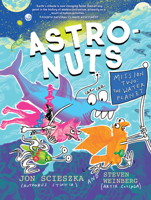 Astronuts Mission Two: The Water Planet - Jon Scieszka