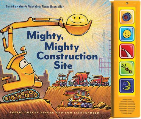 Mighty, Mighty Construction Site - Sherri Duskey Rinker
