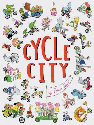 Cycle City: (city Books for Kids, Find and Seek Books) - Alison Farrell