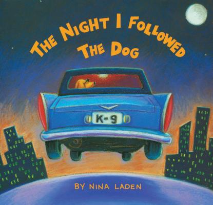 The Night I Followed the Dog - Nina Laden