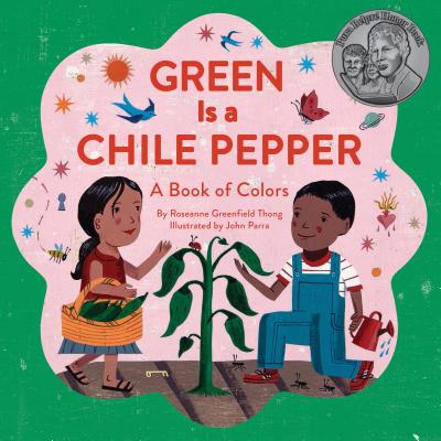 Green Is a Chile Pepper: A Book of Colors - Roseanne Greenfield Thong