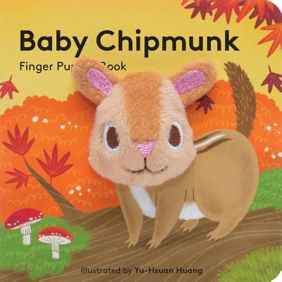 Baby Chipmunk: Finger Puppet Book - Chronicle Books