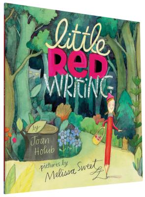 Little Red Writing - Joan Holub