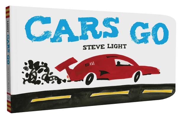 Cars Go - Steve Light