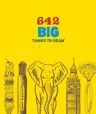 642 Big Things to Draw - Chronicle Books